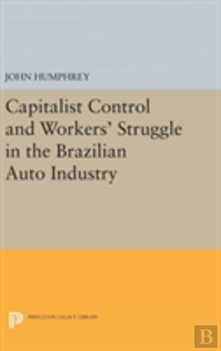 Bertrand.pt - Capitalist Control And Workers' Struggle In The Brazilian Auto Industry