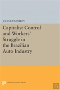 Bertrand.pt - Capitalist Control And Workers' Struggle In The Brazilian Auto Industry