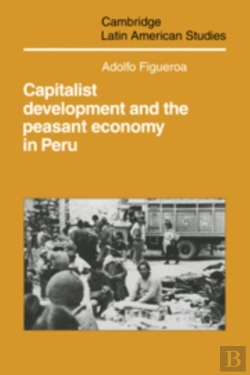 Bertrand.pt - Capitalist Development And The Peasant Economy In Peru