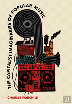 Bertrand.pt - Capitalist Imaginaries Of Popular Music