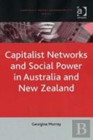 Capitalist Networks And Social Power In Australia And New Zealand