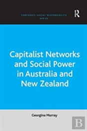 Capitalist Networks And Social Power In Australia And New Zealand