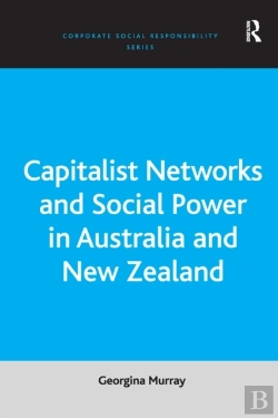 Bertrand.pt - Capitalist Networks And Social Power In Australia And New Zealand