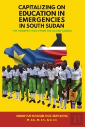 Capitalizing On Education In Emergencies In South Sudan