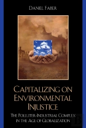 Capitalizing On Environmental Injustice