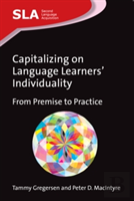 Capitalizing On Language Learners' Individuality