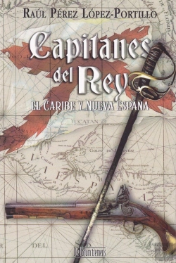 Bertrand.pt - Capitanes Del Rey, El Caribe Y Nueva España