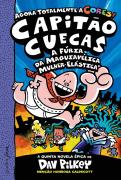 Capitão Cuecas e a Fúria da Maquiavélica Mulher-Elástica