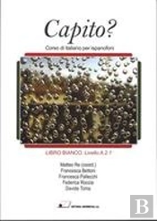 Capito?, Corso Di Italiano Per Ispanofoni, Livello A.2.1. Libro Bianco