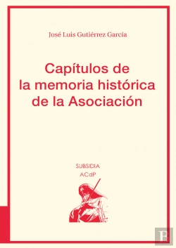 Bertrand.pt - Capítulos De La Memoria Histórica De La Asociación
