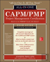 Capm/Pmp Project Management Certification All-In-One Exam Guide, Fourth Edition