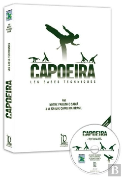 Bertrand.pt - Capoeira, Les Bases Techniques
