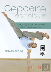 Capoeira Technique - Guide Des Mouvements Et Techniques Essentiels
