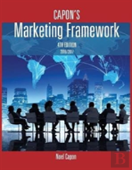 Capon'S Marketing Framework-4th Edition