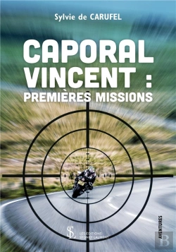 Bertrand.pt - Caporal Vincent : Premières Missions