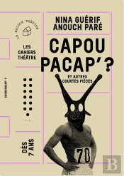 Capoupacap' ? Et Autres Courtes Pièces