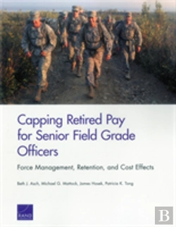 Bertrand.pt - Capping Retired Pay For Senior Field Grade Officers