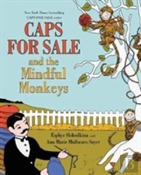 Caps For Sale And The Mindful Monkeys