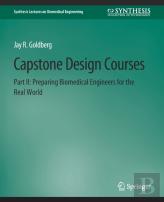 Capstone Design Courses, Part Ii