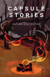 Capsule Stories Autumn 2020 Edition: Bur