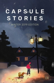 Capsule Stories Winter 2019 Edition