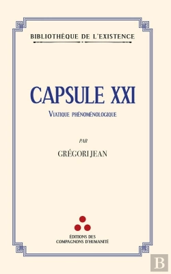 Bertrand.pt - Capsule Xxi : Viatique Phénoménologique
