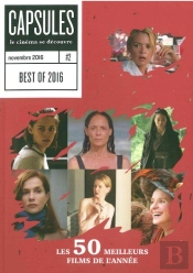 Capsules Tome 2 : Les 50 Meilleurs Films De 2016