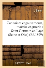Capt Et Gouv St Germain En L Edition 1899