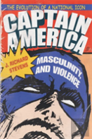 Captain America, Masculinity, And Violence