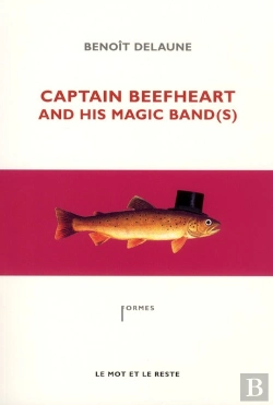 Bertrand.pt - Captain Beefheart And His Magic Band(S)