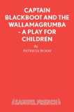 Captain Blackboot And The Wallamagrumba