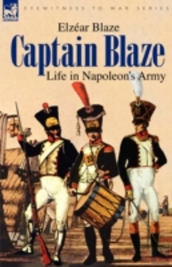 Bertrand.pt - Captain Blaze, Life In Napoleon'S Army
