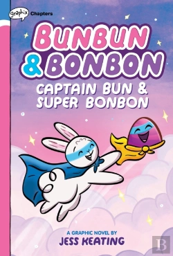 Bertrand.pt - Captain Bun & Super Bonbon: A Graphix Chapters Book (Bunbun & Bonbon #3)
