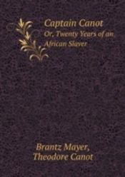 Captain Canot Or, Twenty Years Of An African Slaver