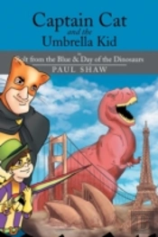 Captain Cat And The Umbrella Kid: In Bolt From The Blue & Day Of The Dinosaurs