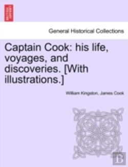Bertrand.pt - Captain Cook: His Life, Voyages, And Dis