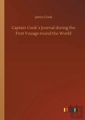 Captain Cook'S Journal During The First Voyage Round The World