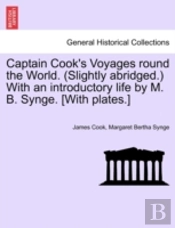 Captain Cook'S Voyages Round The World.