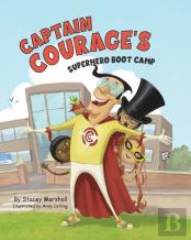 Captain Courage'S Superhero Boot Camp