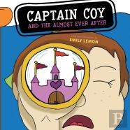 Captain Coy And The Almost Ever After
