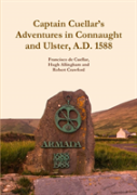 Captain Cuellar'S Adventures In Connaught And Ulster, A.D. 1588