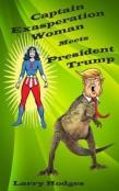 Captain Exasperation Woman Meets President Trump