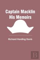 Captain Macklin His Memoirs