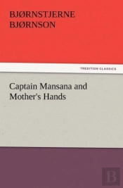 Captain Mansana And Mother'S Hands