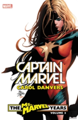 Bertrand.pt - Captain Marvel: Carol Danvers - The Ms. Marvel Years Vol. 3
