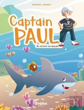 Captain Paul : Au Secours Des Requins