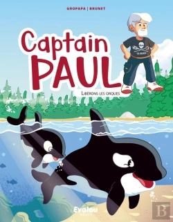 Bertrand.pt - Captain Paul : Libérons Les Orques