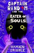 Captain Random And The Eater Of Souls