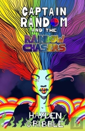 Captain Random And The Rainbow Chasers