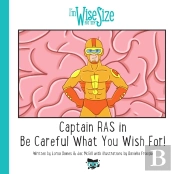 Captain Ras In Be Careful What You Wish For!